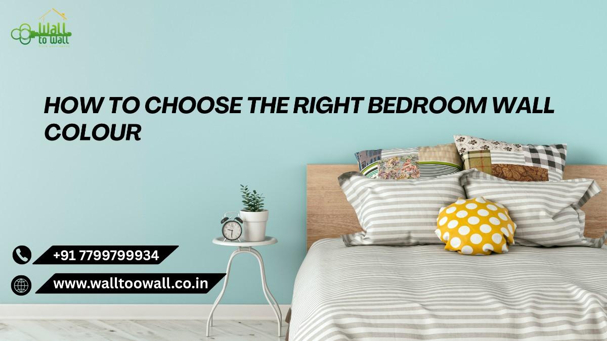 How to Choose the Right Bedroom Wall Colour