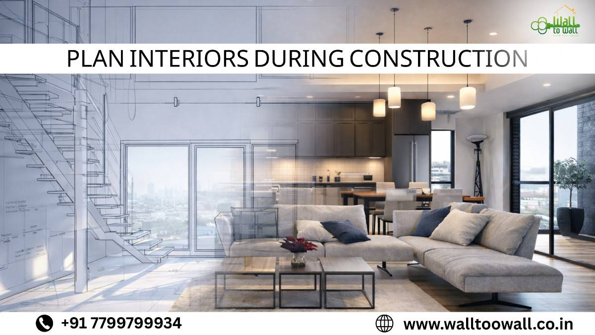 Plan interiors During Construction