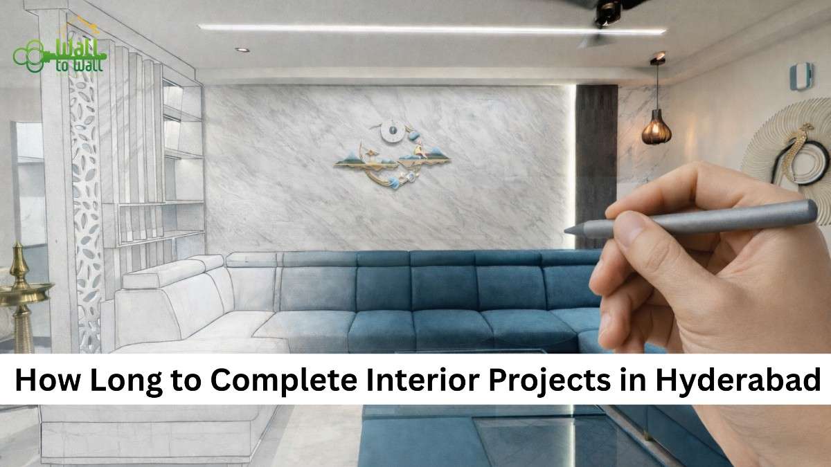 How Long to Complete Interior Projects in Hyderabad